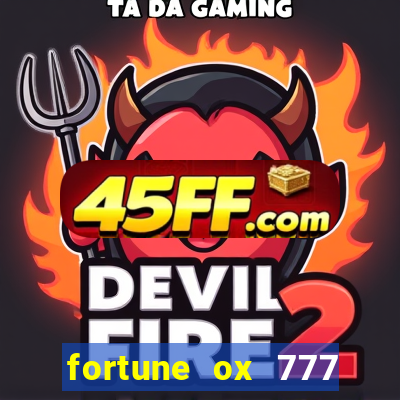 fortune ox 777 fortuna 77